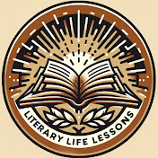 Literary Life Lessons