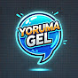 Yoruma Gel 