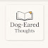 eUs7N7MOjCI-channel-avatar-Dog-Eared Thoughts