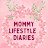 Mommy Lifestyle Diaries