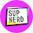 SupNerdTV