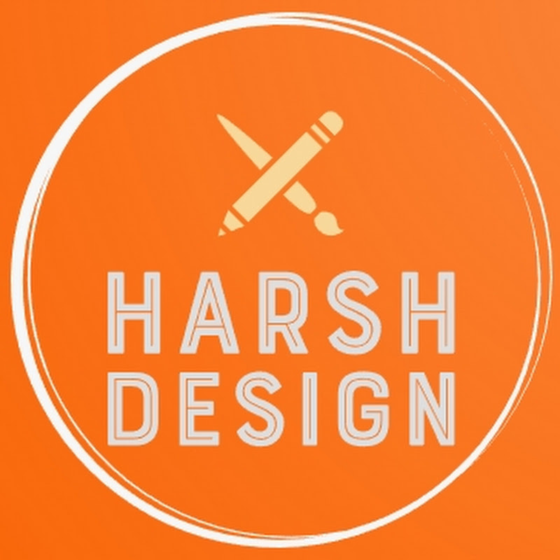 HARSH DESIGN