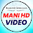 MANI HD VIDEO