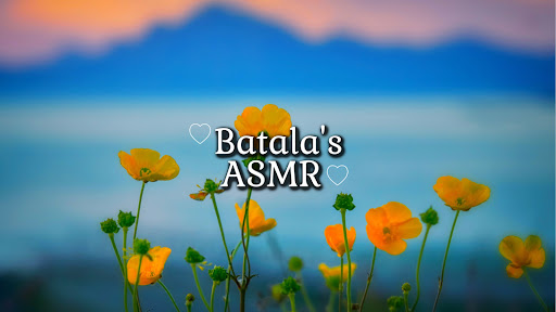 Batala's ASMR