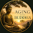 2xVZ74g3STM-channel-avatar-Aging With Buddha