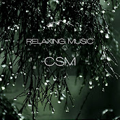 CSM Relaxing Music