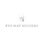 8th MAY Records