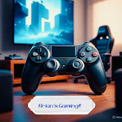 Brian’s Gaming!!