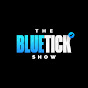 The BlueTick Show logo