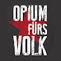 Opium fürs Volk - DTH Tribute