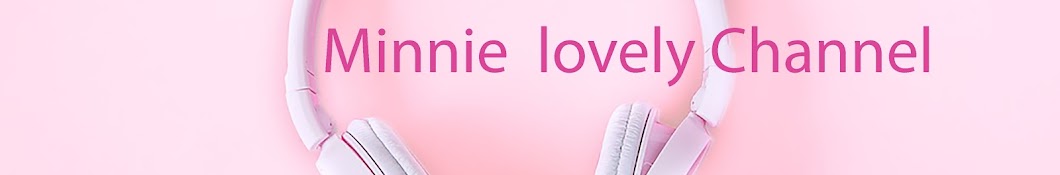 minnie lovely channel YouTube kanalı avatarı