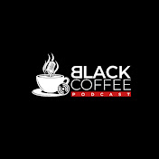 BLACK COFFEE PODCAST
