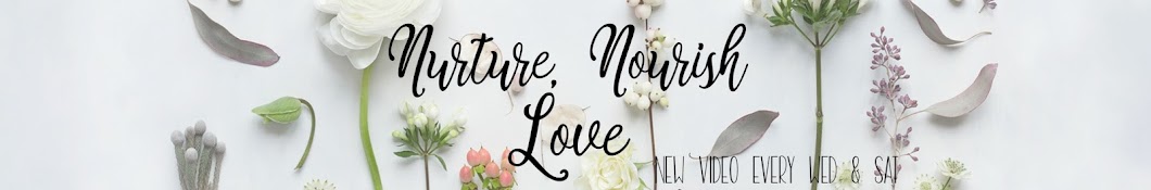 Nurture Nourish Love YouTube channel avatar