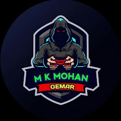 MK MOHAN GAMER