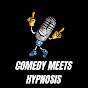 Comedy Meets Hypnosis