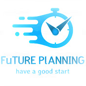 Future planning.