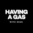 HxFdgAWdb2Y-channel-avatar-Having a GAS with Greg