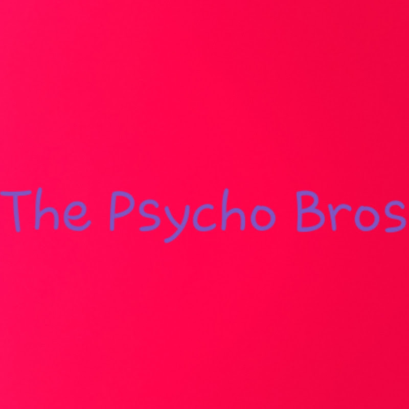 The Psycho Bros