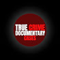 TRUE CRIME DOCUMENTARY CASES logo