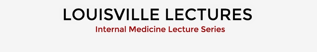 UofL Internal Medicine Lecture Series Avatar channel YouTube 