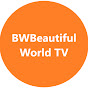 BWBeautifulworld TV