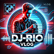 Dj-rio Vlog