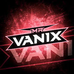 Mr Vanix net worth