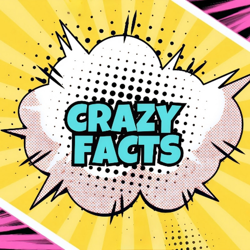 CRAZY FACTS