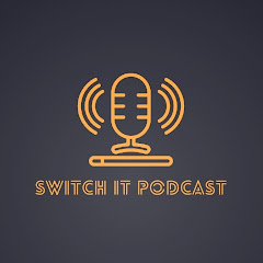 Switch It Podcast