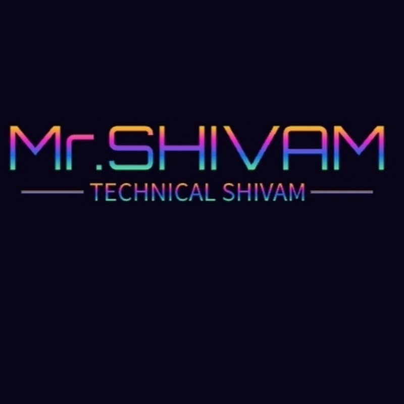 Mr.SHIVAM Technical 
