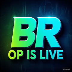 BR OP IS LIVE