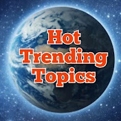 Hot Trending Topics