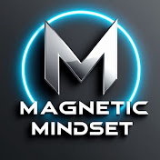 Magnetic Mindset
