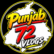 PUNJAB 72 VLOGS