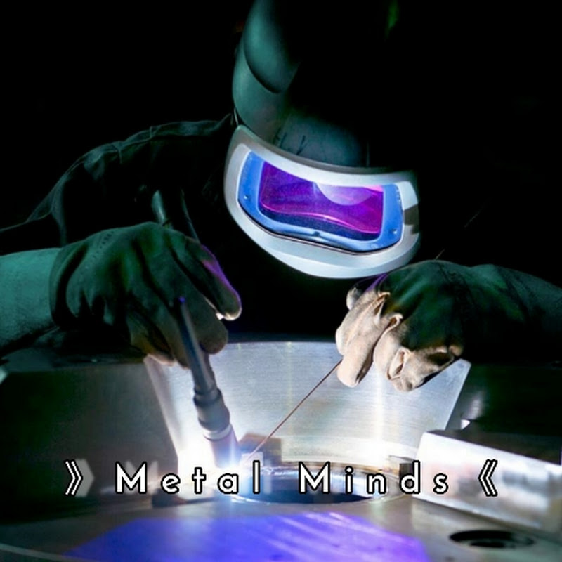 》 Metal   Minds 《