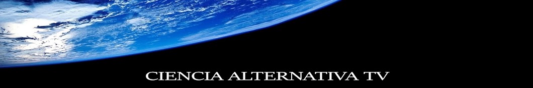 Ciencia Alternativa TV यूट्यूब चैनल अवतार