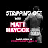 anEvOfSfSBg-channel-avatar-Stripping Off with Matt Haycox
