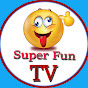 Super Fun TV