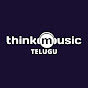 Think Music Telugu