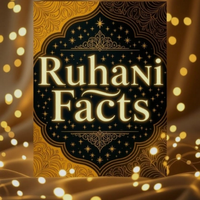 Ruhani Facts