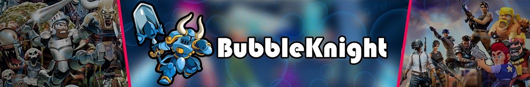 BubbleKnight YouTube channel avatar