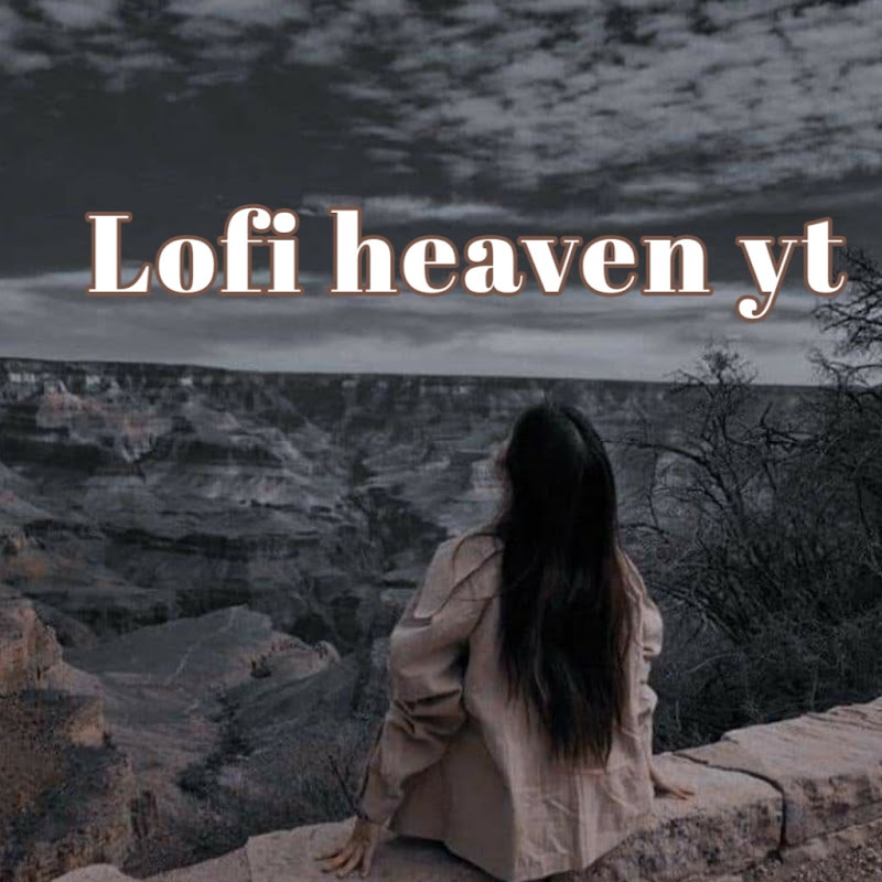 Lofi Heaven yt