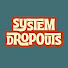 0Ecfy0JACt8-channel-avatar-System Dropouts