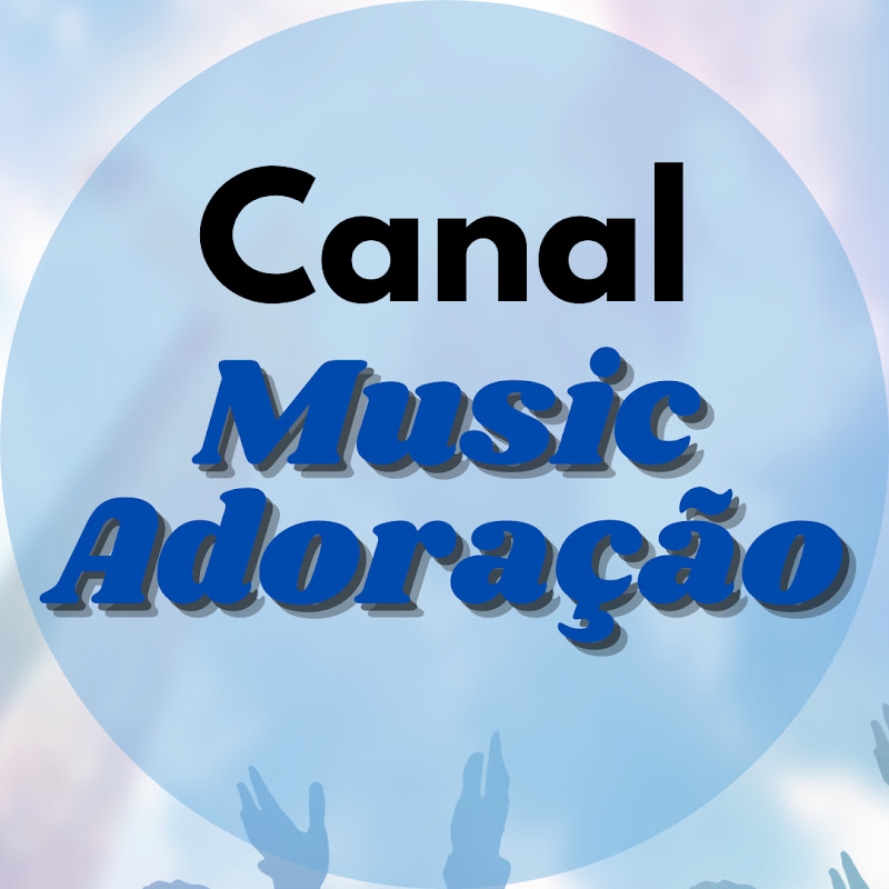 Canal Music Adoração oficial