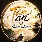 Tâm An Đời Thản Nhiên