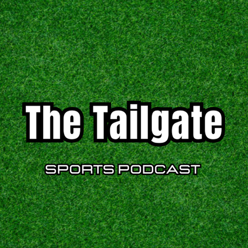 TheTailgate Sports Podcast 