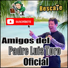 Amigos del Padre Luis Toro Oficial avatar