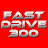 Fast Drive 300