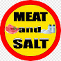 MEAT and SALT