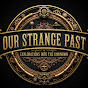 Our Strange Past logo